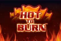 Hot To Burn Hot To Burn